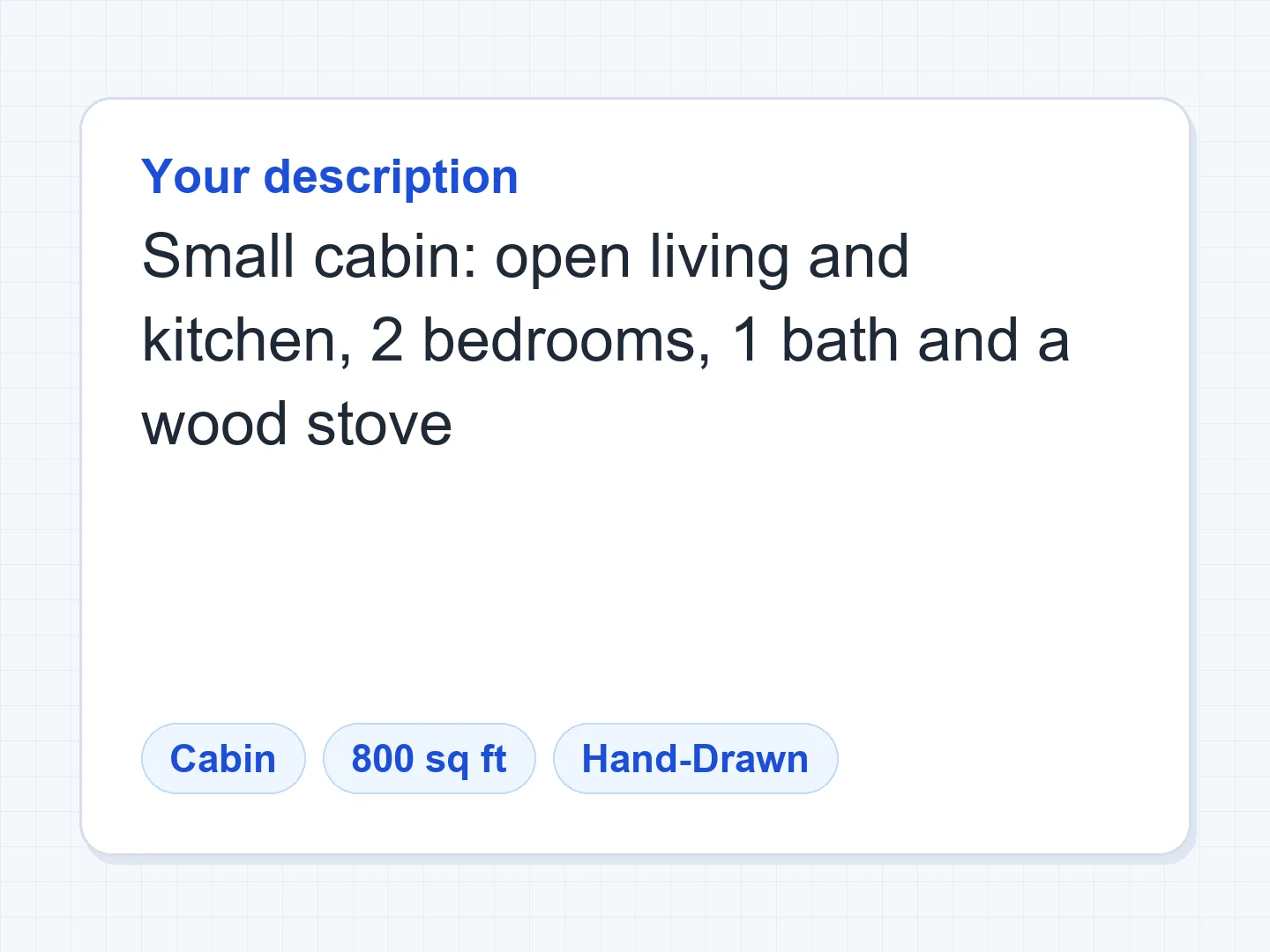 800 sq ft cabin with a wood stove, as a hand-drawn sketch — Before